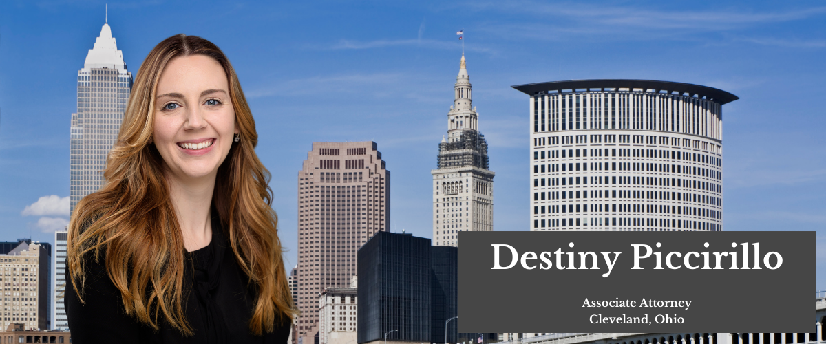 Banner image of downtown Cleveland, Ohio in the background with a floating image of Destiny Piccirillo in front and text reading Destiny Piccirillo Associate Attorney Cleveland, Ohio